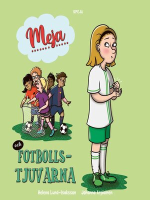 cover image of Meja och fotbollstjuvarna